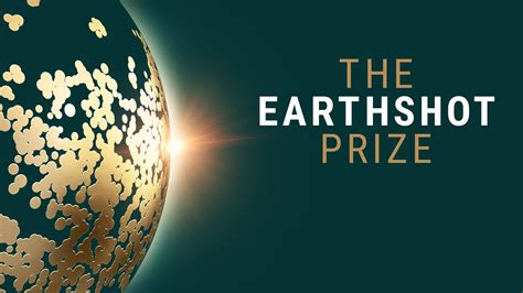 The Earthshot Prize .